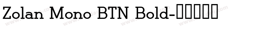 Zolan Mono BTN Bold字体转换